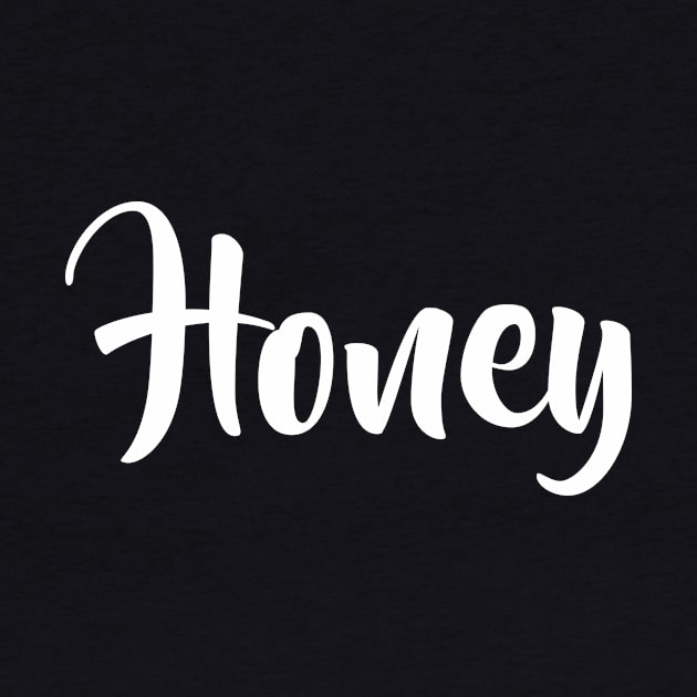 Honey by FoodieTees